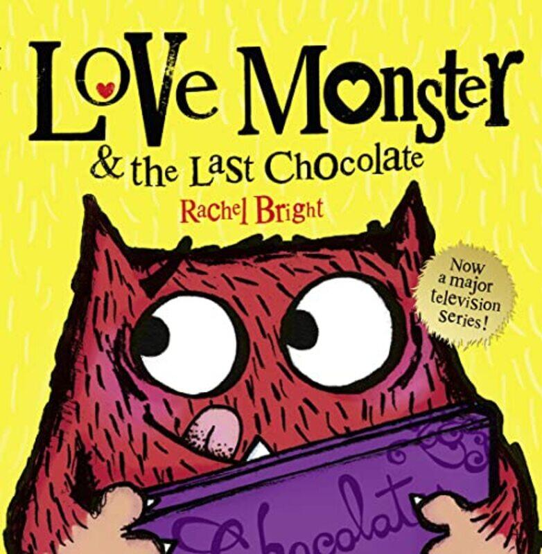 

Love Monster and the Last Chocolate,Paperback by Rachel Bright