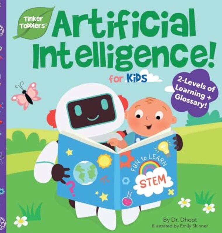 

Artificial Intelligence For Kids Tinker Toddlers by Dhoot, Dr - Hardcover