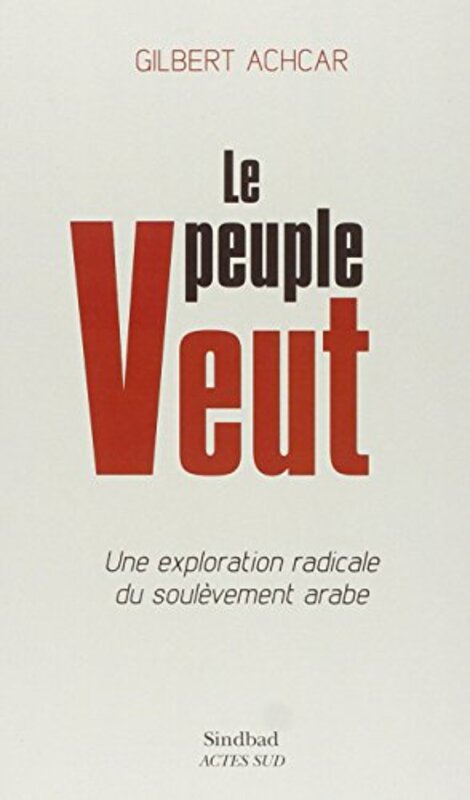 Le peuple veut,Paperback,By:Gilbert Achcar