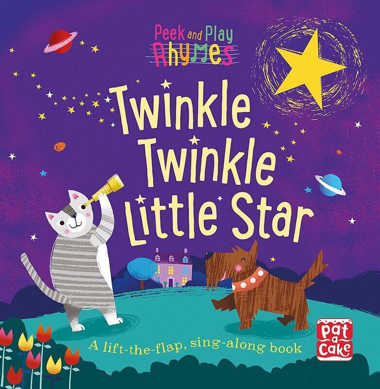 

Peek and Play Rhymes: Twinkle Twinkle Little Star: A Baby Sing-Along Book with Flaps to Lift, Board Book, By: Pat-a-Cake