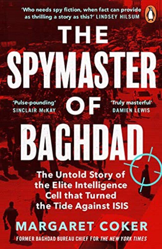 

The Spymaster of Baghdad by Margaret Coker-Paperback