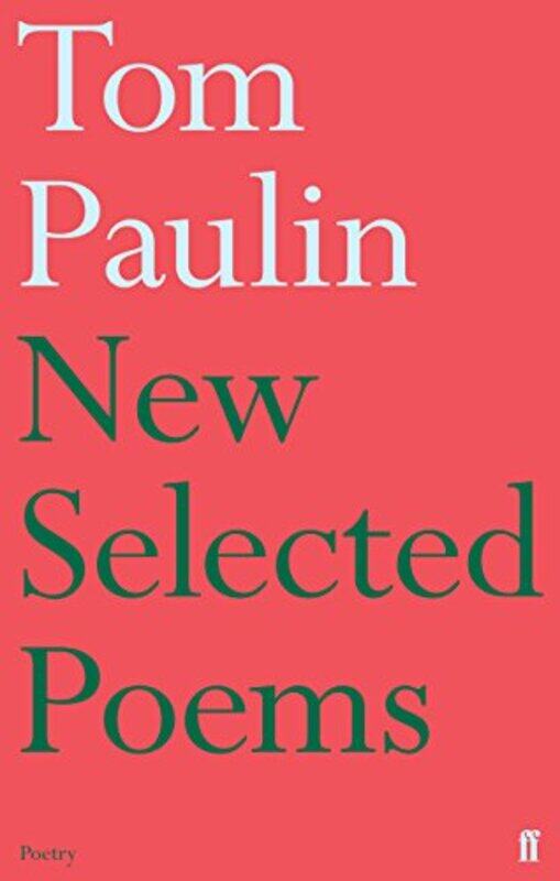 

New Selected Poems of Tom Paulin by Tom Paulin-Paperback