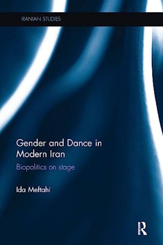 

Gender and Dance in Modern Iran by Mona CholletSophie R Lewis-Paperback