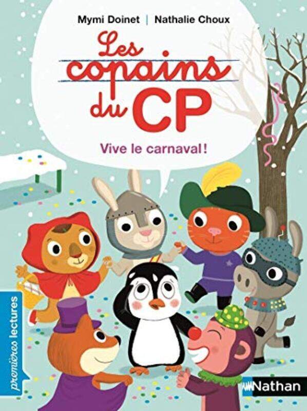 

Les Copains Du Cp Vive Le Carnaval by DOINET CHOUX -Paperback