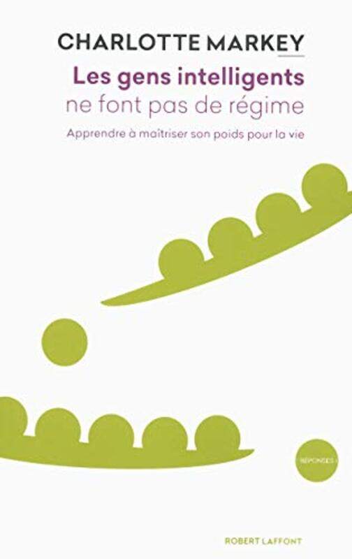 Les gens intelligents ne font pas de r gime,Paperback by Charlotte MARKEY