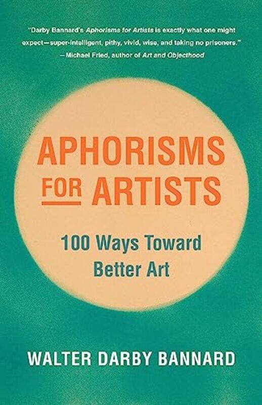 

Aphorisms for Artists by Walter Darby Bannard -Paperback