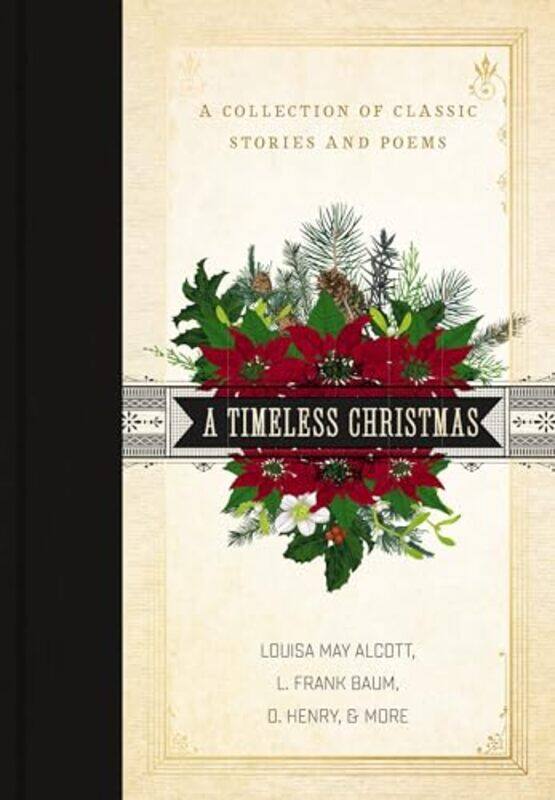 

A Timeless Christmas by Louisa May AlcottL Frank BaumO Henry-Hardcover