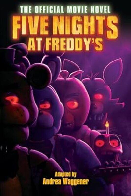 

Five Nights At Freddys The Official Movie Novel