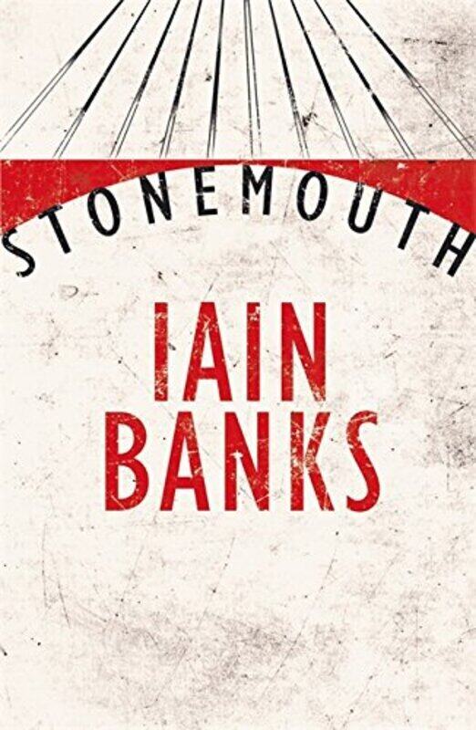 

Stonemouth, Paperback Book, By: Iain Banks