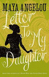 Letter to My Daughter Paperback by Maya Angelou