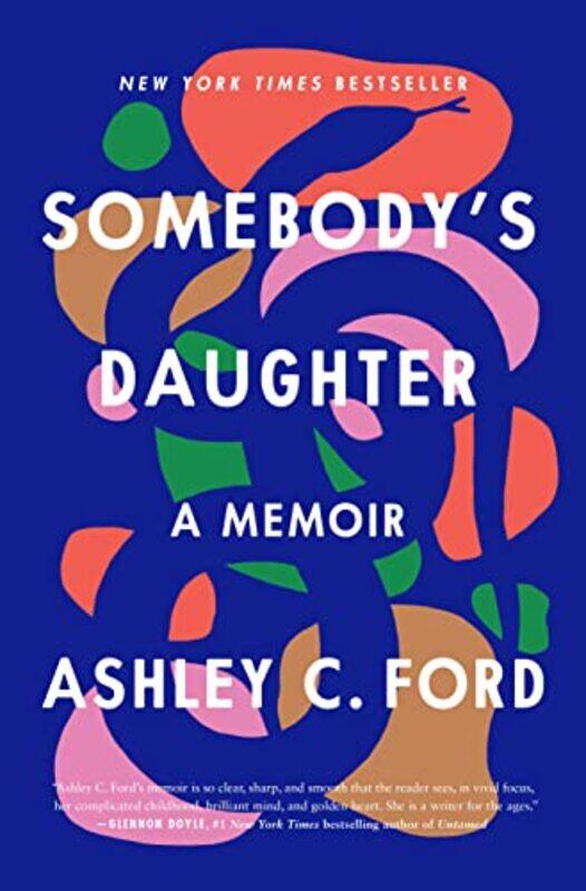 Somebodys Daughter: A Memoir , Hardcover by Ford, Ashley C