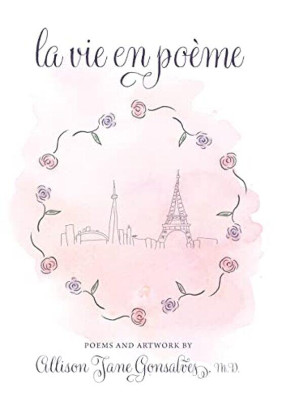 

La Vie en Poeme by Gonsalves, Allison Jane - Hardcover