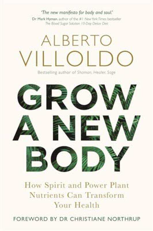 

Grow a New Body by Alberto Villoldo-Paperback