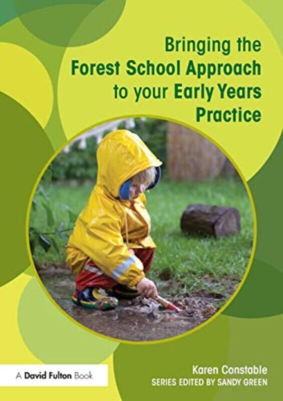 

Bringing the Forest School Approach to your Early Years Practice by Ronald University of California Los Angeles USA Mellor-Paperback