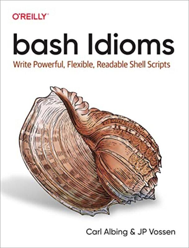 

Bash Idioms by Carl AlbingJP Vossen-Paperback