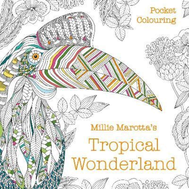 

Millie Marotta's Tropical Wonderland Pocket Colouring,Paperback, By:Marotta, Millie