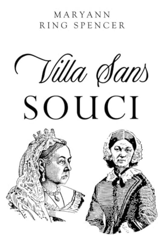 

Villa Sans Souci by Maryann Ring Spencer-Paperback