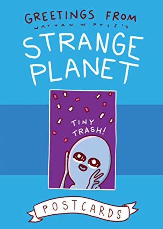 

Greetings From Strange Planet by Nathan W Pyle-Hardcover