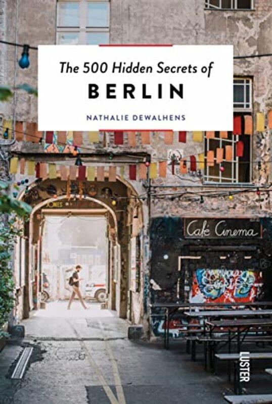 

The 500 Hidden Secrets of Berlin by Nathalie Dewalhens-Paperback