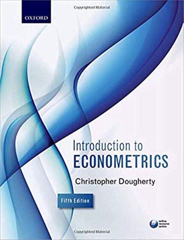 

Introduction To Econometrics by Christopher (Associate Professor in Economics at the London School of Economics) Dougherty-Paperback