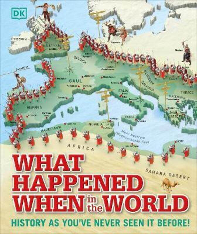 

What Happened When in the World: History as You've Never Seen it Before!.Hardcover,By :DK