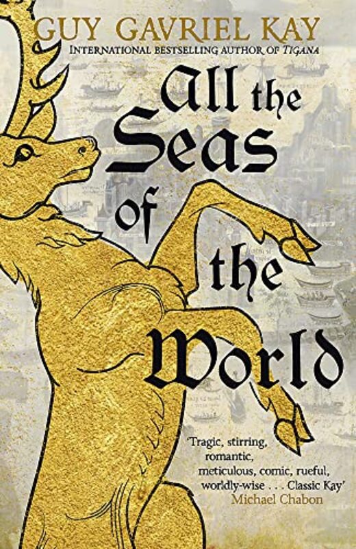 All The Seas Of The World International Bestseller By Kay Guy Gavriel Hardcover
