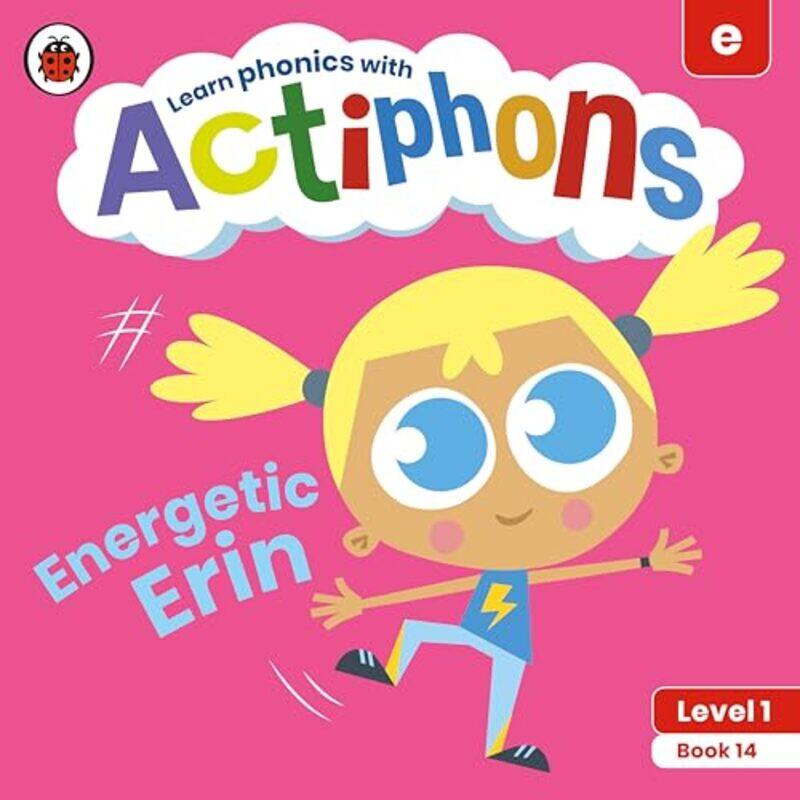 

Actiphons Level 1 Book 14 Energetic Erin by Ladybird-Paperback