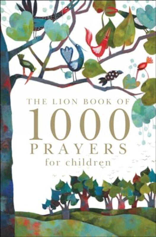 

The Lion Book of 1000 Prayers for Children by Lois RockRuth Rivers-Hardcover