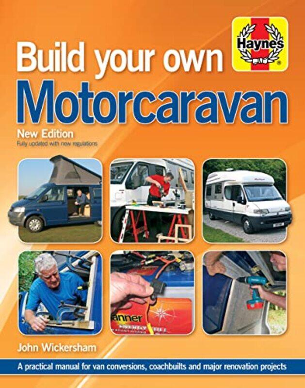 

Build Your Own Motorcaravan 2nd Edition by Carole Wickersham-Hardcover