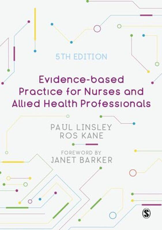 

Evidencebased Practice For Nurses And Allied Health Professionals by Paul LinsleyRos Kane-Paperback