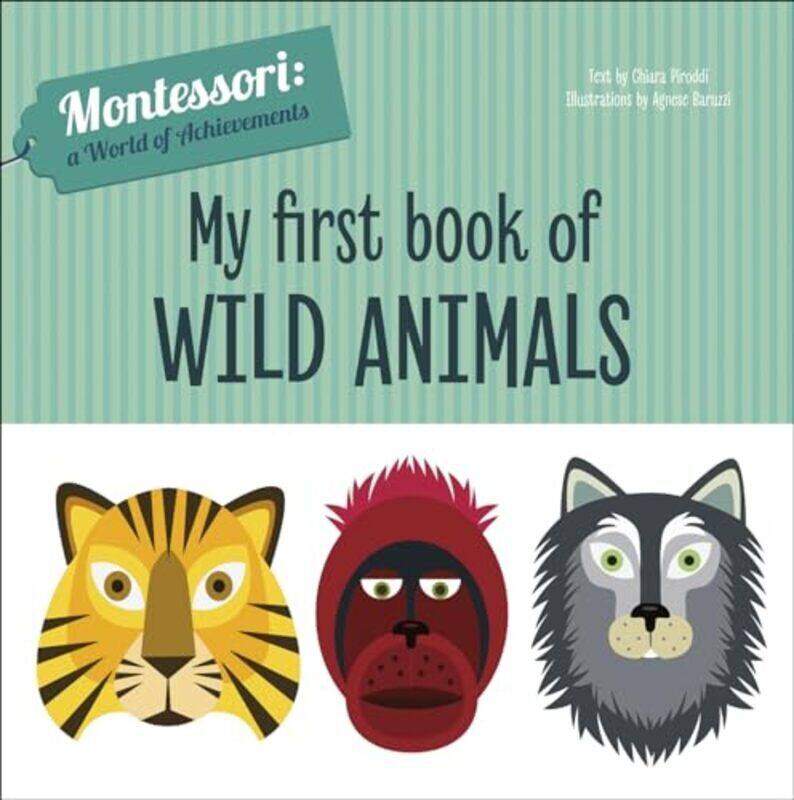 

My First Book Of Wild Animals by Chiara Piroddi Hardcover