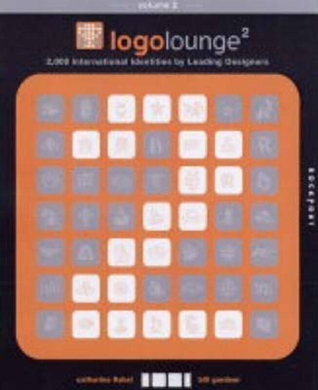 

Logolounge: 2,000 International Identities by Leading Designers: v. 2,Hardcover,ByBill Gardner