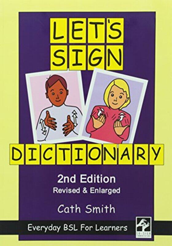 

Lets Sign Dictionary Everyday BSL for Learners by John LongBob Gaines-Paperback