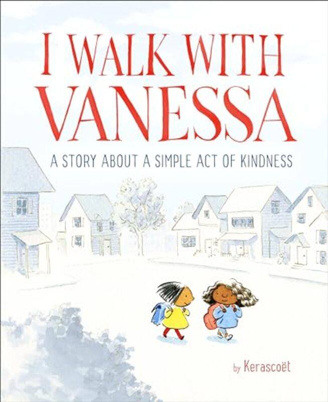 

I Walk With Vanessa Simple Act Of Kindne By Kerascoet - Hardcover