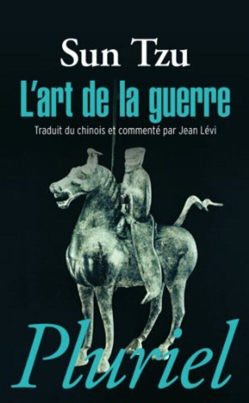 

L'Art de la Guerre, By: Sun Tzu