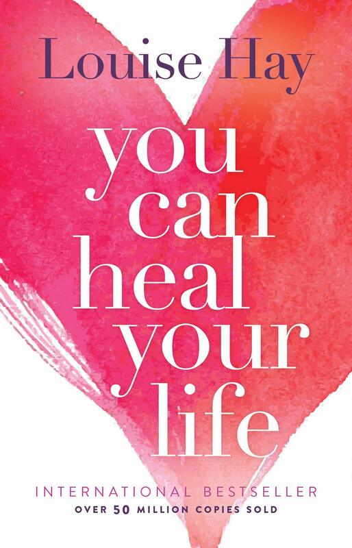 You Can Heal Your Life, Paperback Book, By: Louise Hay