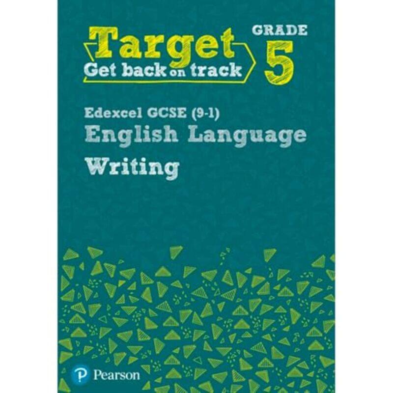 

Target Grade 5 Writing Edexcel GCSE 91 English Language Workbook by Mustafa Dikec-Paperback