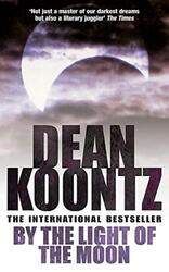 By The Light Of The Moon, Paperback, By: Dean Koontz