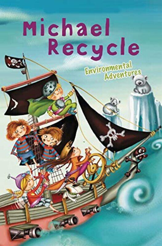 

Michael Recycles Environmental Adventures by Ellie WhartonAlexandra ColomboThom Zahler-Hardcover