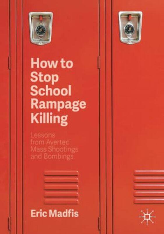 

How to Stop School Rampage Killing by Kevin Author Robertson-Paperback
