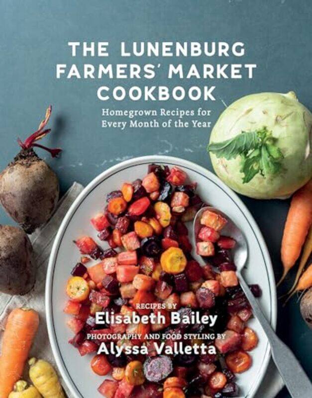 

Lunenburg Farmers Market Cookbk By Bailey Elisabeth - Paperback