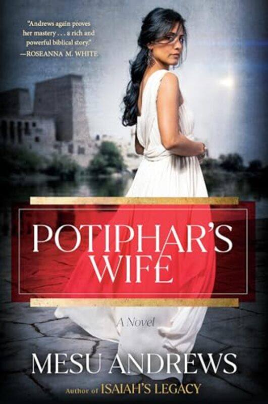 

Potiphars Wife by Mesu Andrews-Paperback