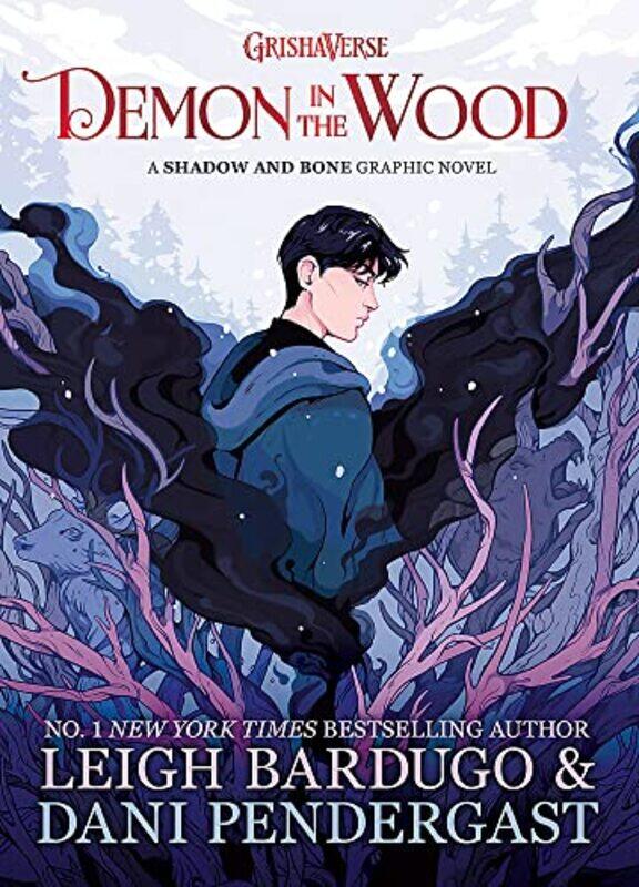 

Demon in the Wood: A Shadow and Bone Graphic Novel,Paperback,By:Bardugo, Leigh - Pendergast, Dani