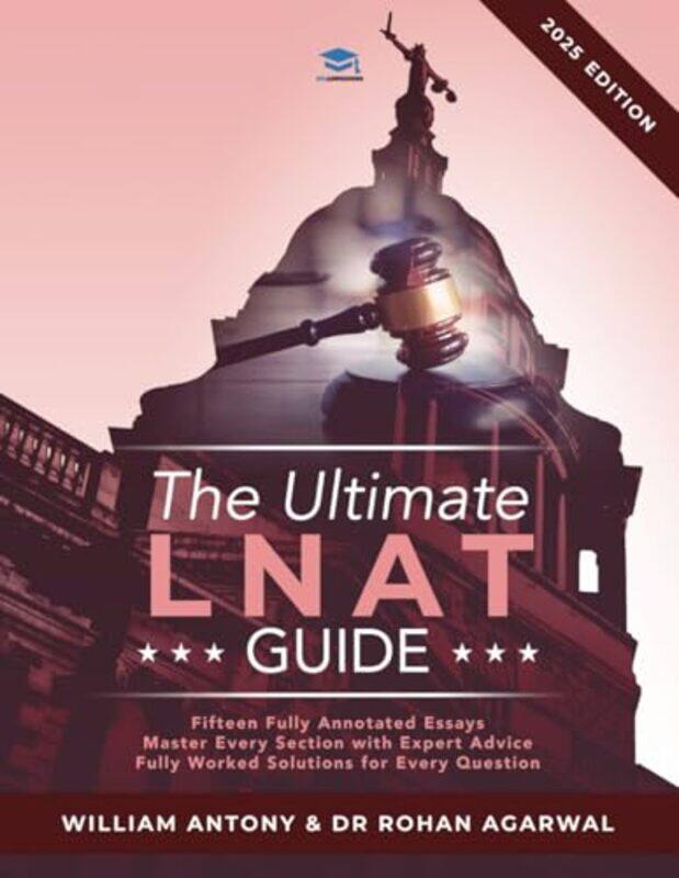 

The Ultimate Lnat Guide Over 400 Practice Questions With Fully Worked Solutions Time Saving Techni By Antony, William - Agarwal, Dr Rohan -Paperback