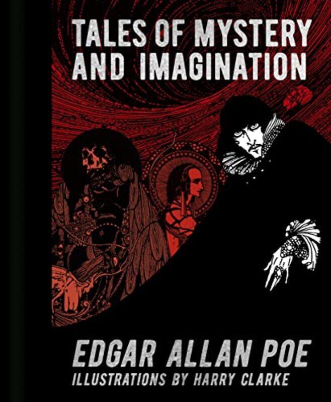 

Edgar Allan Poe Tales of Mystery and Imagination by Allan Poe, Edgar - Clarke, Harry - Haley, Dr Brook Hardcover