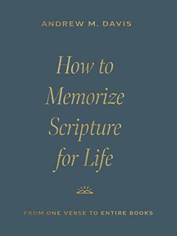 

Ht Memorize Scripture For Life By Davis Andrew M - Paperback