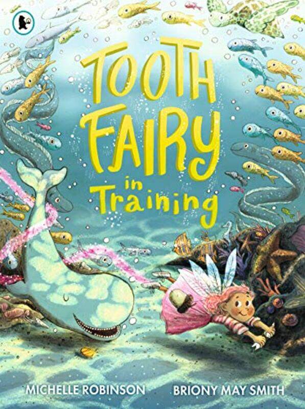 

Tooth Fairy in Training by Michelle RobinsonBriony May Smith-Paperback