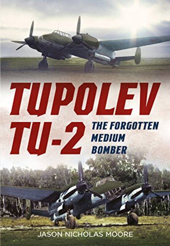 

Tupolev Tu2 by Jason Nicholas Moore-Hardcover