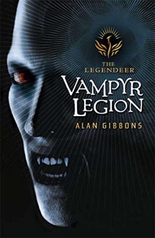 

The Legendeer Vampyr Legion by Alan Gibbons-Paperback