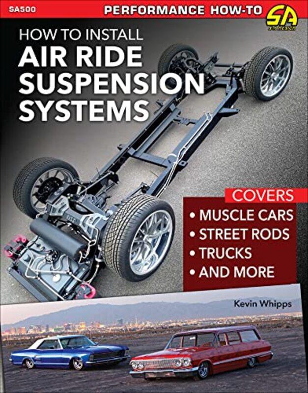 

How to Install Air Ride Suspension Systems by Kevin Whipps-Paperback